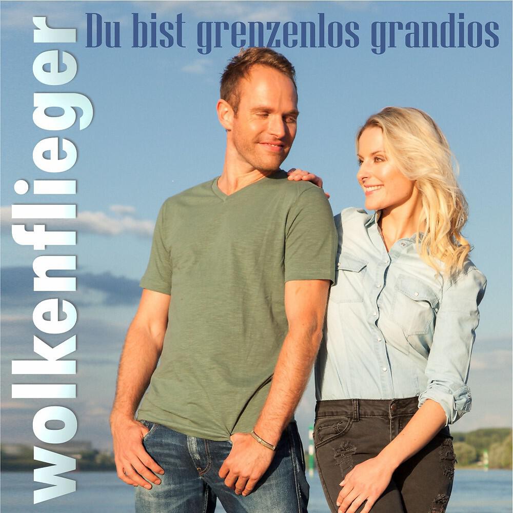 Wolkenflieger - Du bist grenzenlos grandios