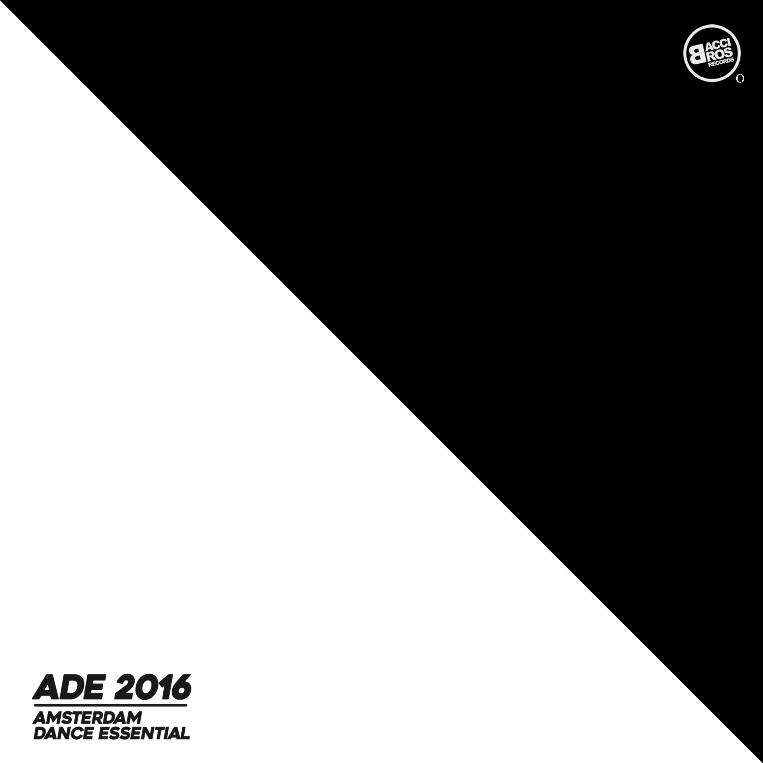 Постер альбома Ade 2016 Amsterdam Dance Essential