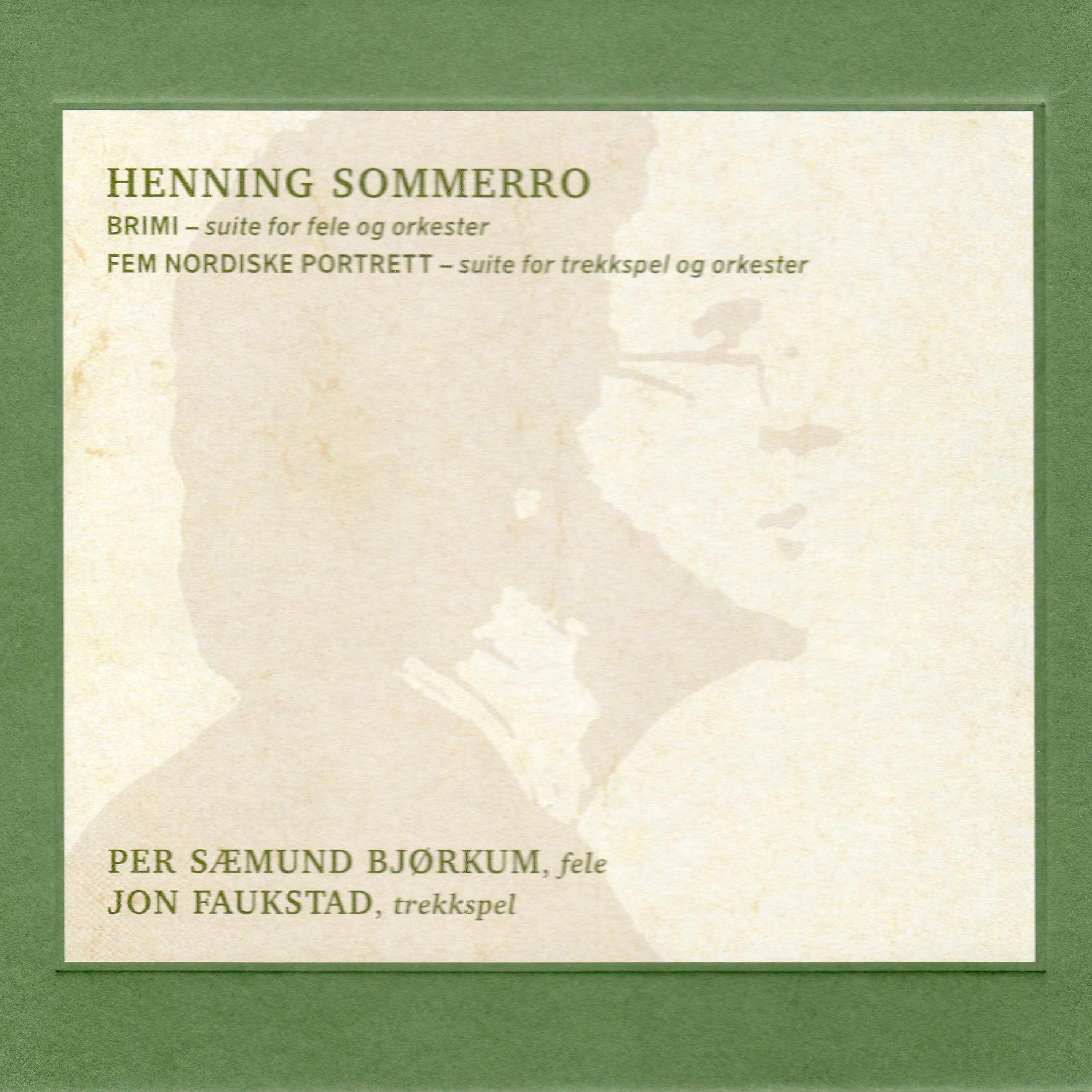 Постер альбома Henning Sommerro: BRIMI: suite for fele og orkester/Fem nordiske portrett: suite for trekkspel og orkester