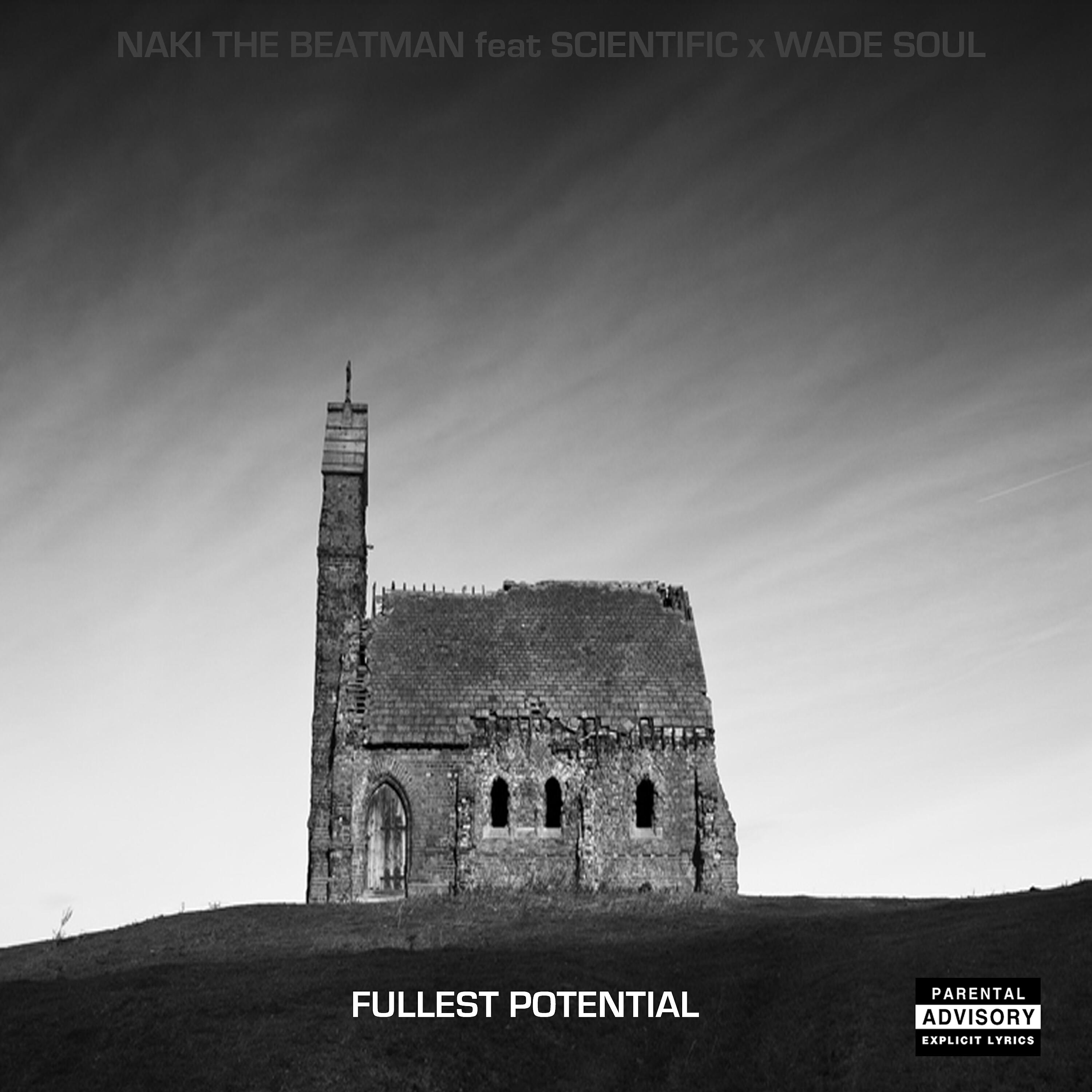 Naki The Beatman - Fullest Potential (Explicit)