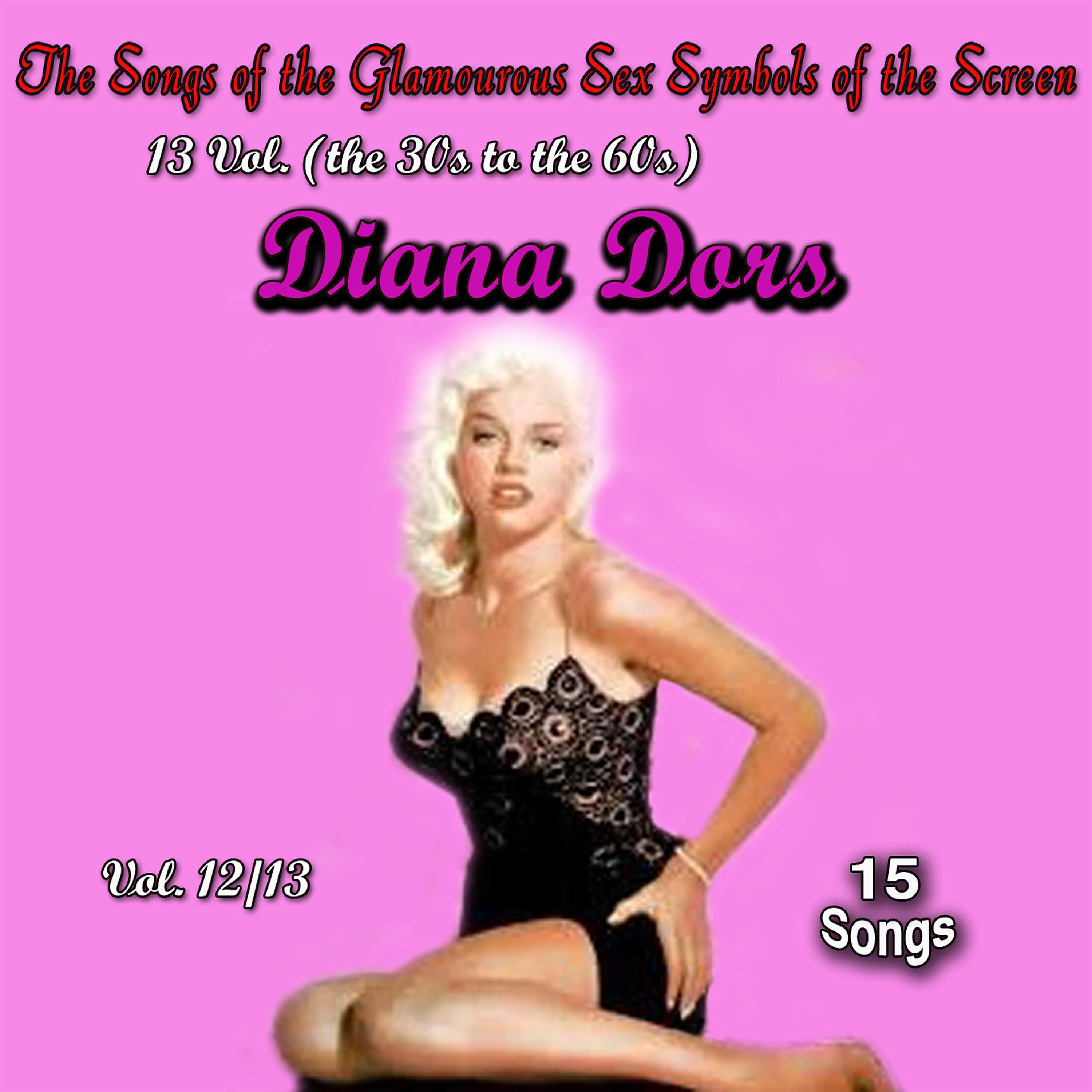 Постер альбома The Songs of the Glamourous Sex Symbols of the Screen in 13 Volumes - Vol. 12: Diana Dors