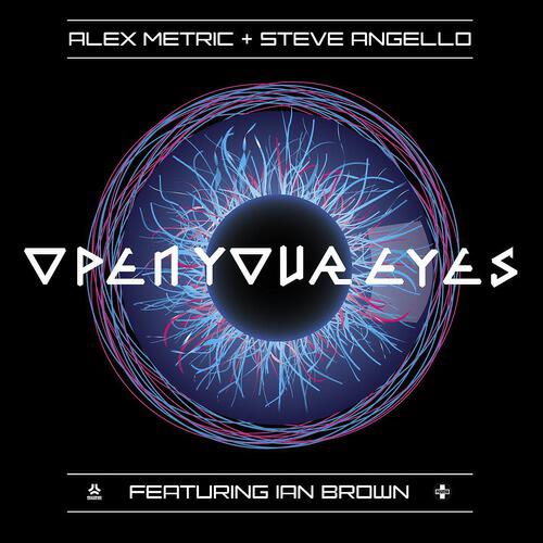 Alex Metric - Open Your Eyes (Style Of Eye Remix)