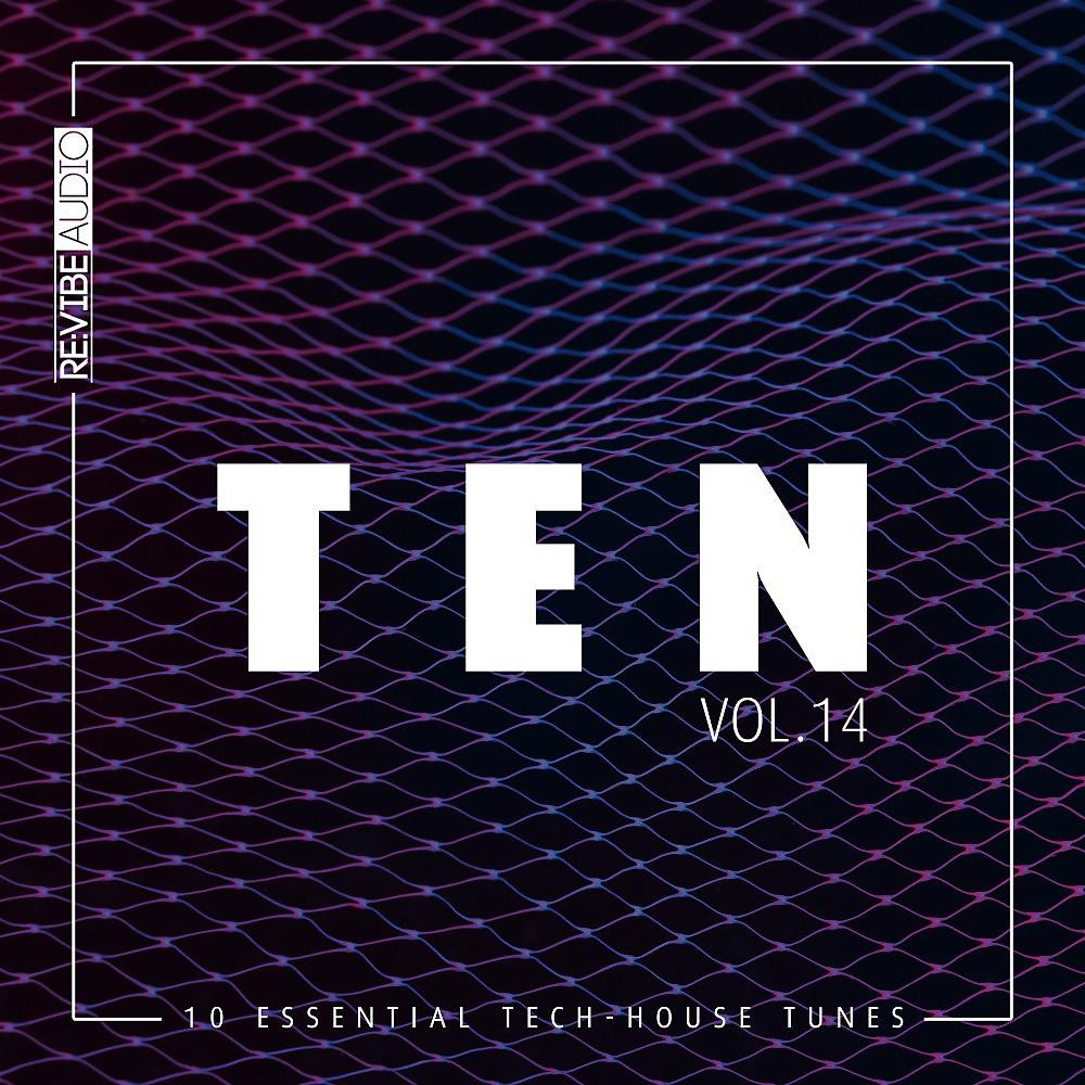 Постер альбома Ten - 10 Essential Tunes, Vol. 14
