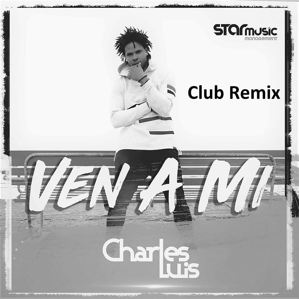 Постер альбома Ven a Mi (Club Remix)