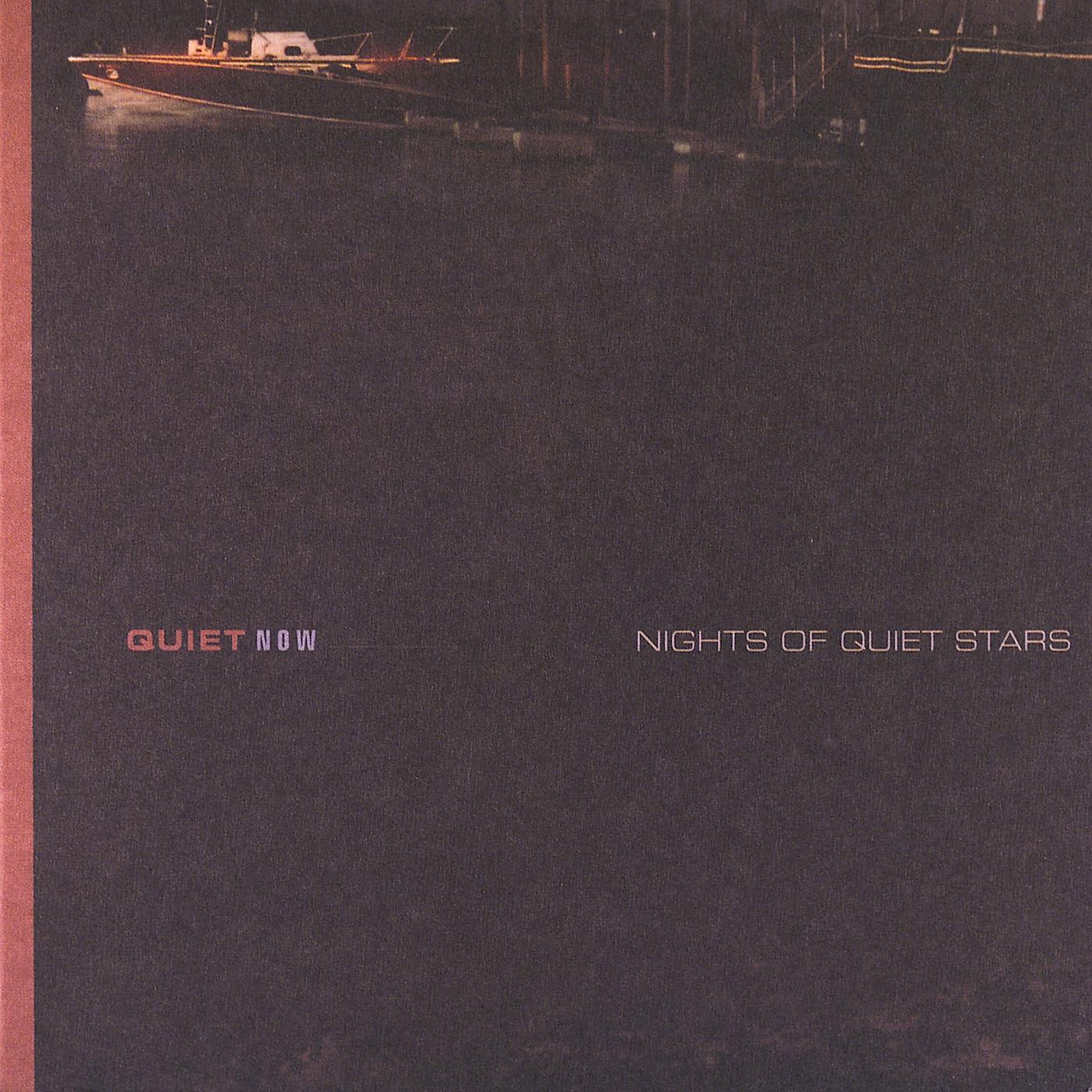 Постер альбома Quiet Now: Nights Of Quiet Stars
