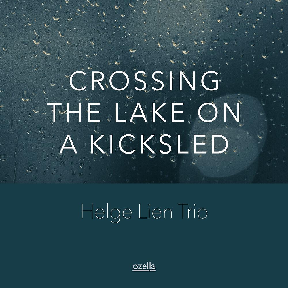 Helge Lien Trio - Crossing the Lake on a Kicksled