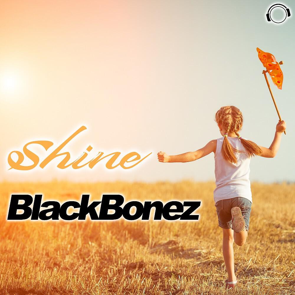 BlackBonez - Shine (Radio Edit)