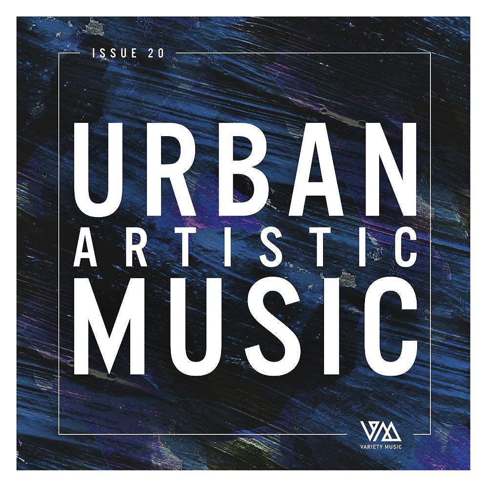 Постер альбома Urban Artistic Music Issue 20