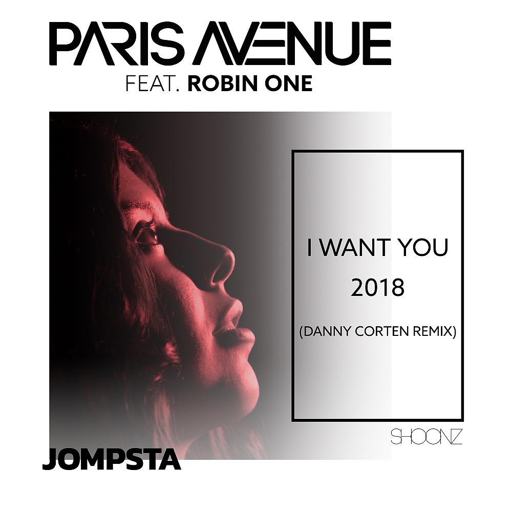 Постер альбома I Want You 2018 (Danny Corten Remix)