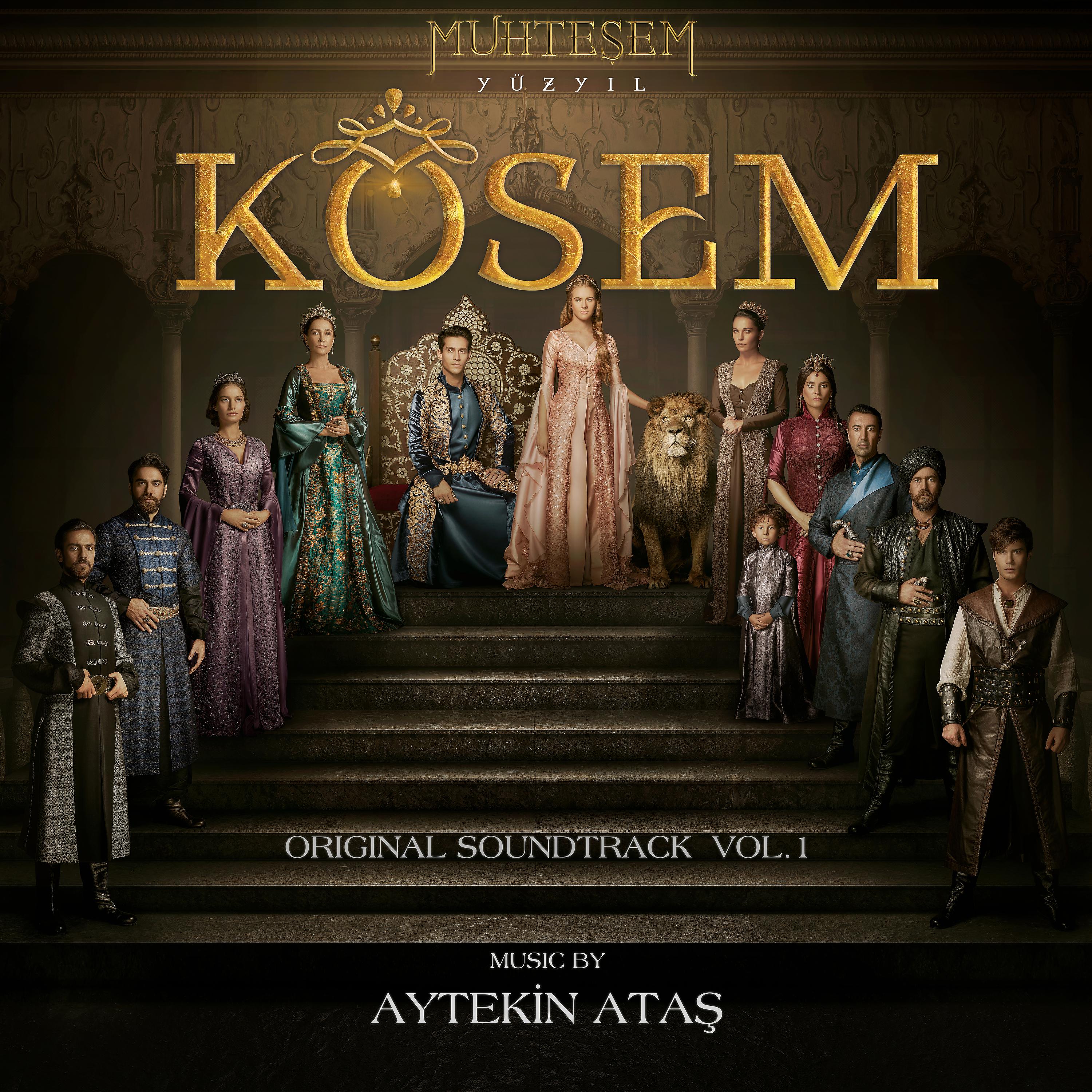 Постер альбома Muhteşem Yüzyıl: Kösem, Vol. 1 (Original Soundtrack)