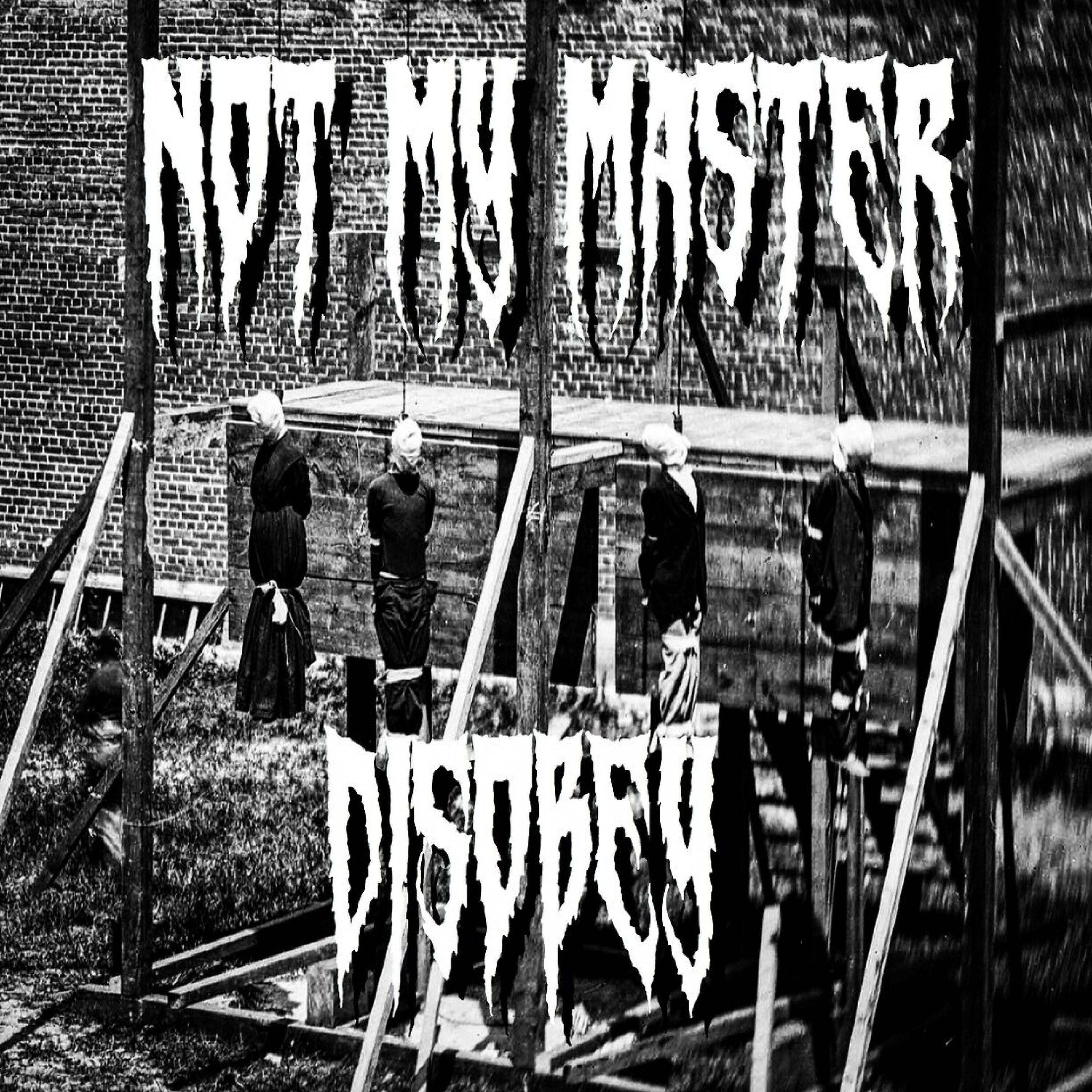 Not My Master - Where's God Now