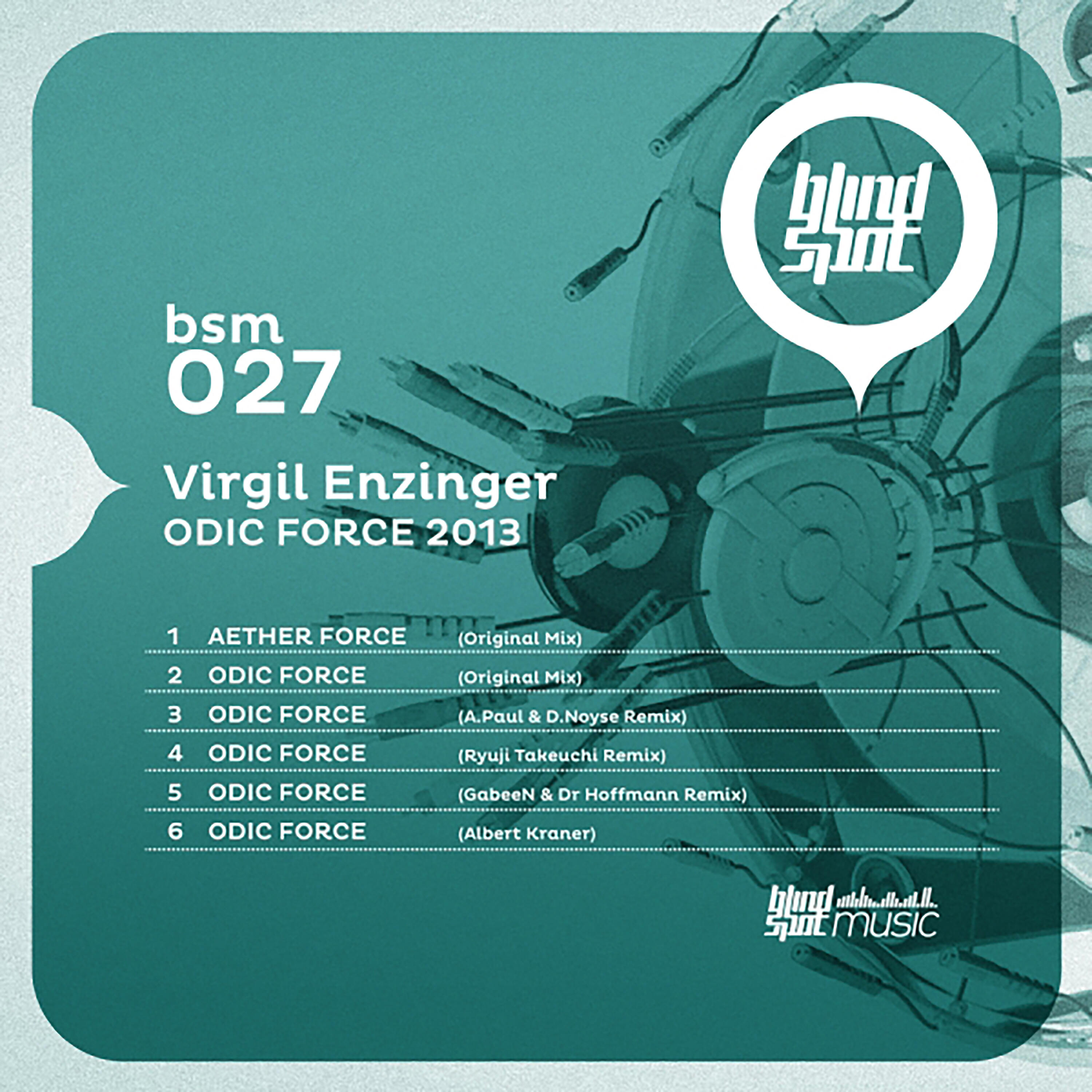 Virgil Enzinger - Odic Force (A.Paul & D.Noyse Remix)