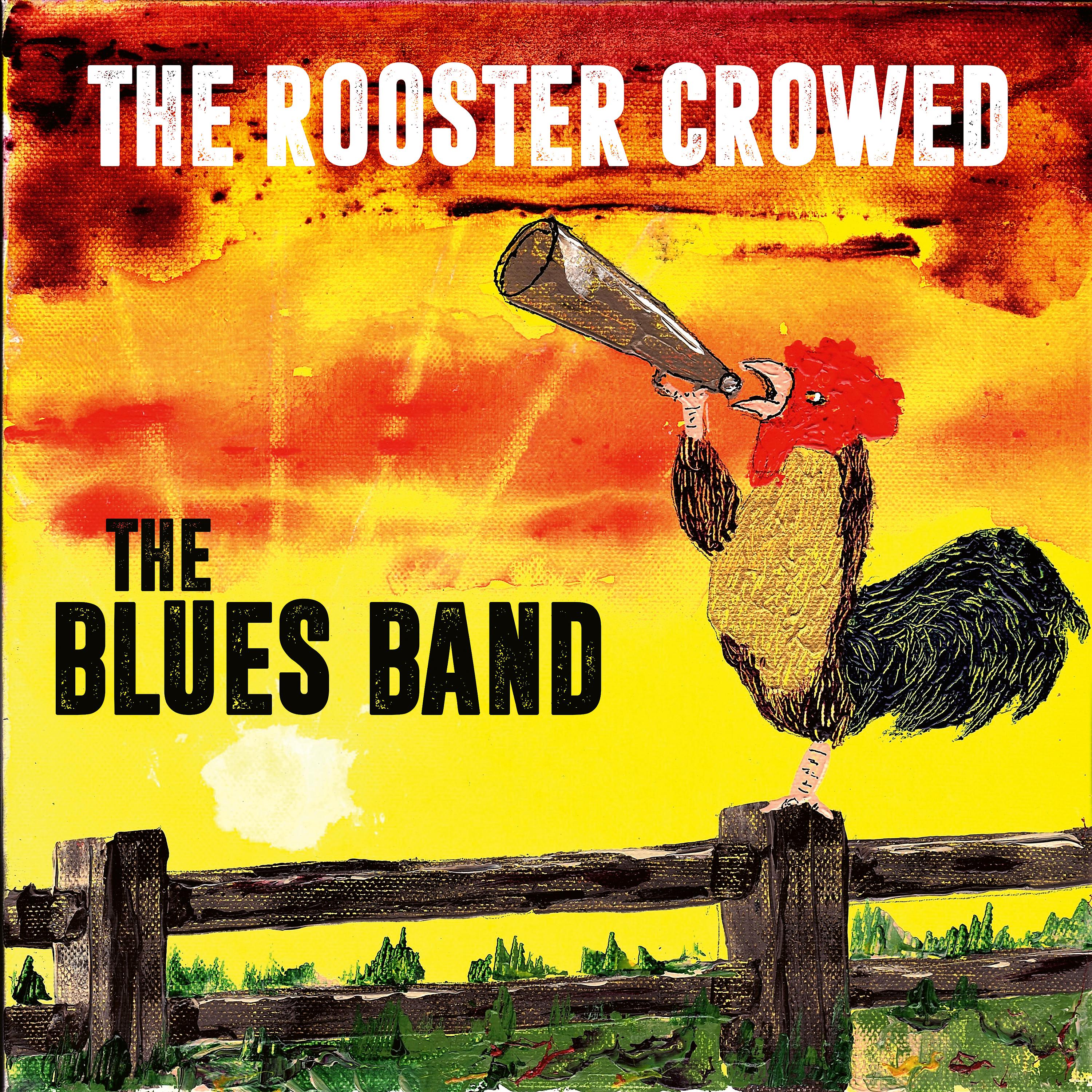 Постер альбома The Rooster Crowed