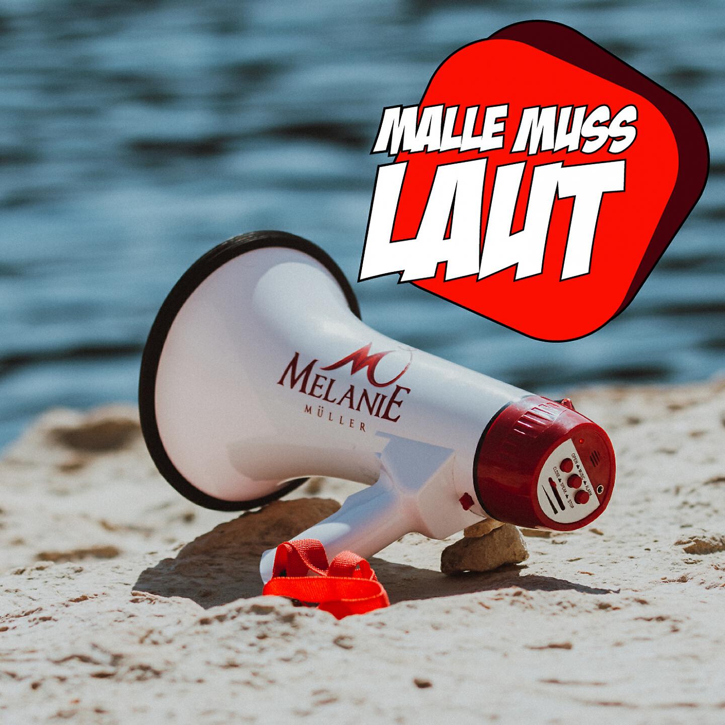 Melanie Müller - Malle muss laut