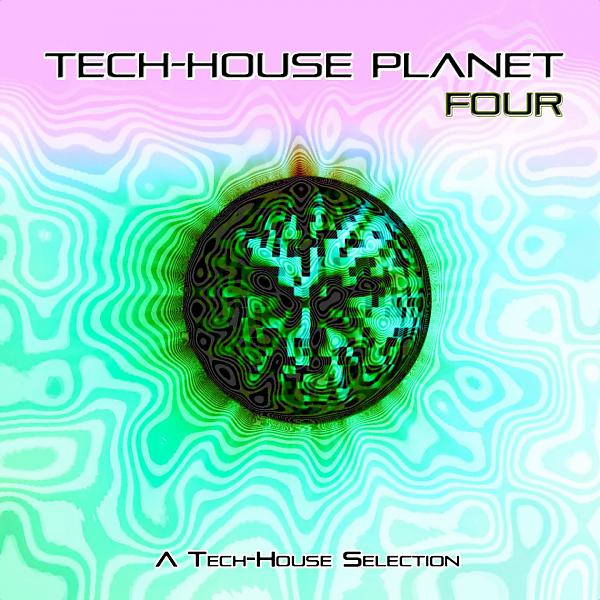 Постер альбома Tech-House Planet, Four (A Tech-House Selection)