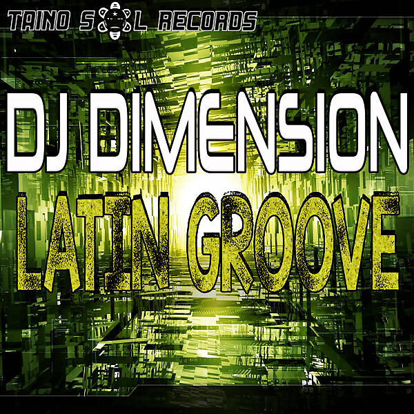 DJ Dimension - Latin Groove (Ghetto Soul Mix)