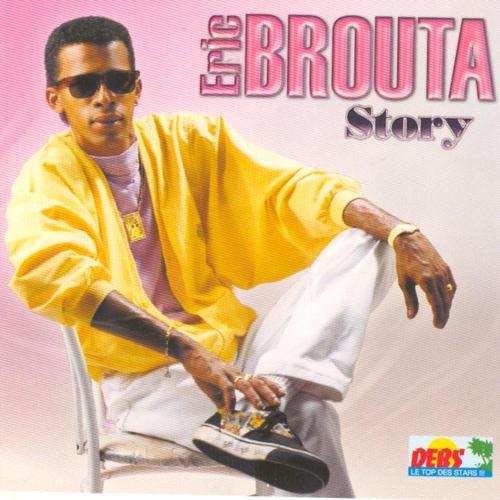 Постер альбома Eric Brouta Story