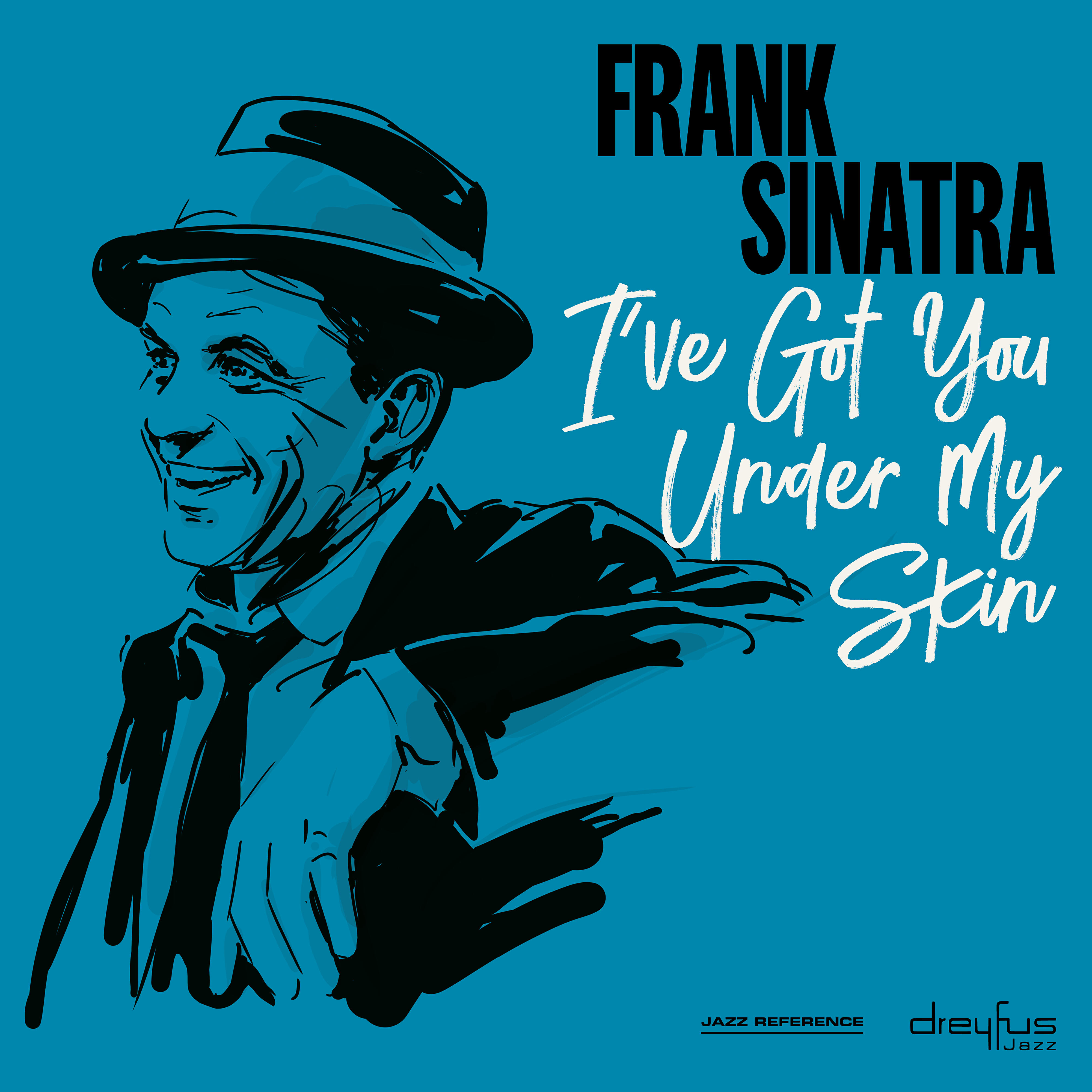 I ve. Frank Sinatra - i've got you under my Skin. I've got you under my Skin Фрэнк Синатра. Frank Sinatra i. Under my Skin Синатра.