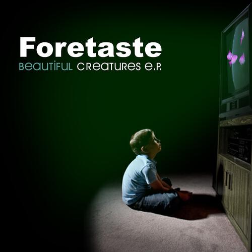 Foretaste - Beautiful Creatures (U-Mix)