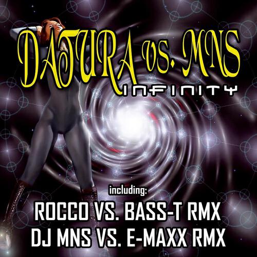 DATURA - Infinity (Dj MNS Vs. E-Maxx Remix Edit)