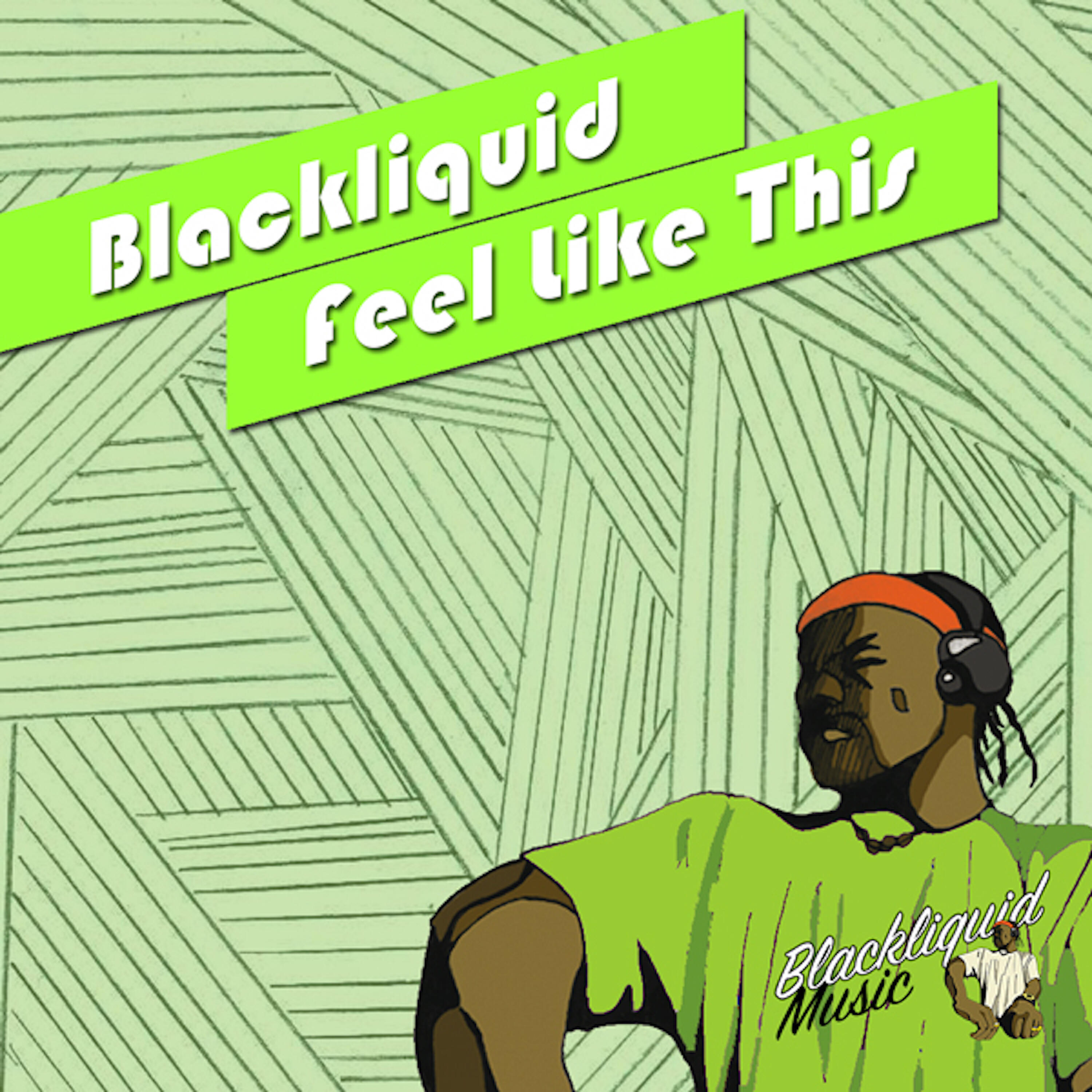 Blackliquid - Feel Like This