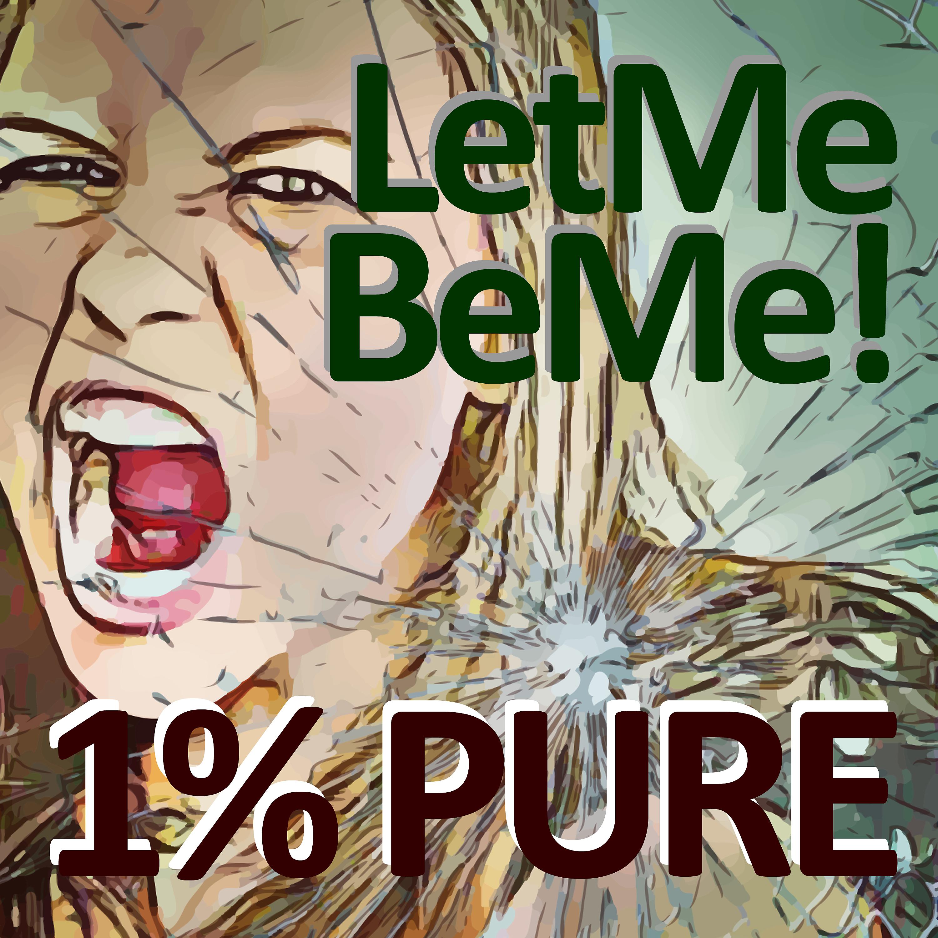 Постер альбома Let Me Be Me (Edit)