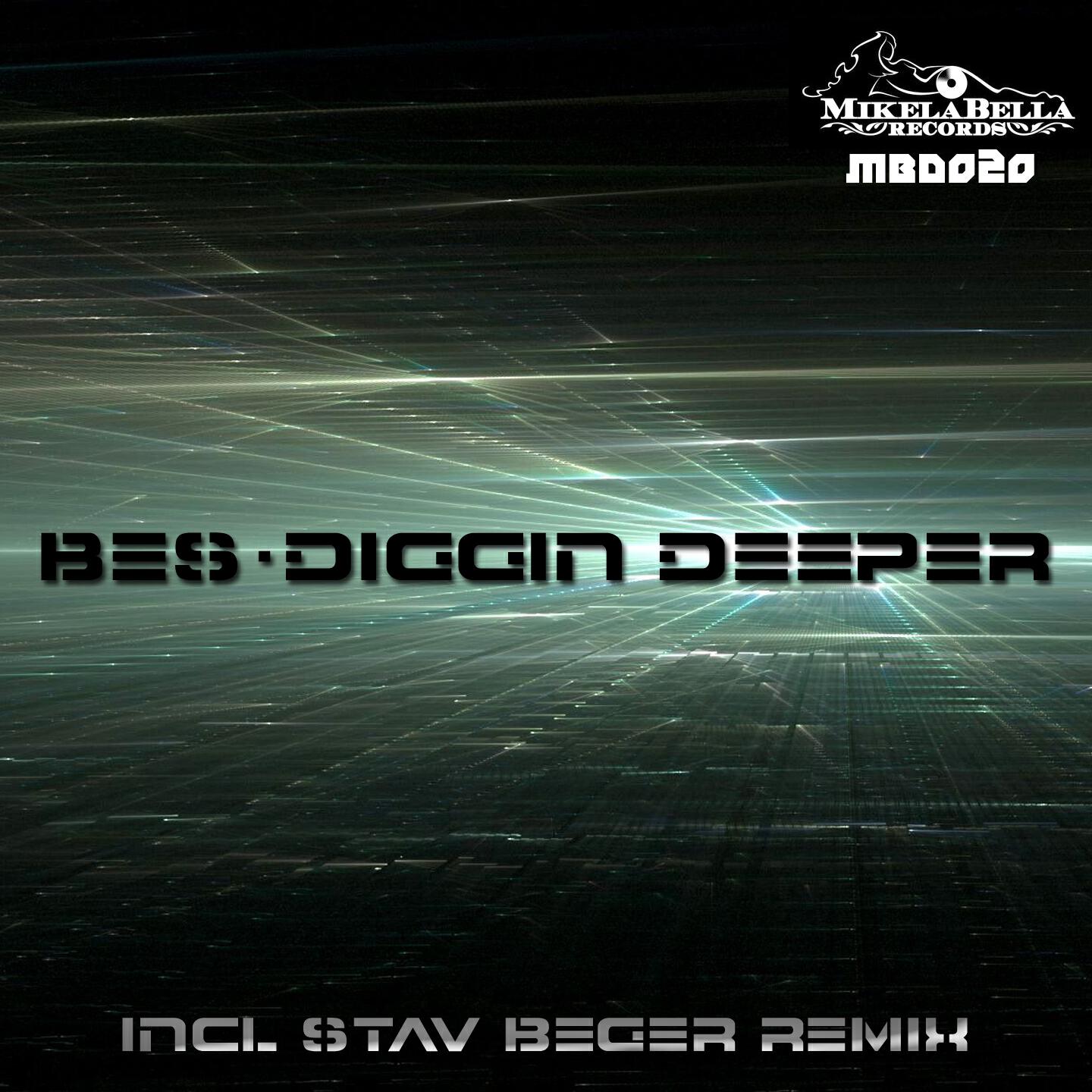 Bes - Diggin Deeper (Original)