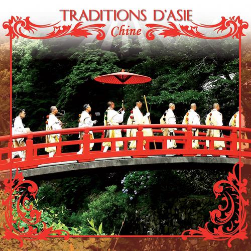 Постер альбома Traditions d' Asie : Chine