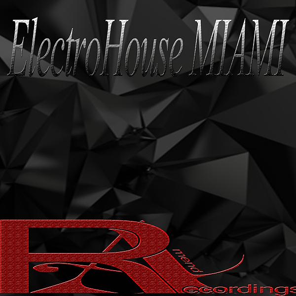 Постер альбома ElectroHouse MIAMI