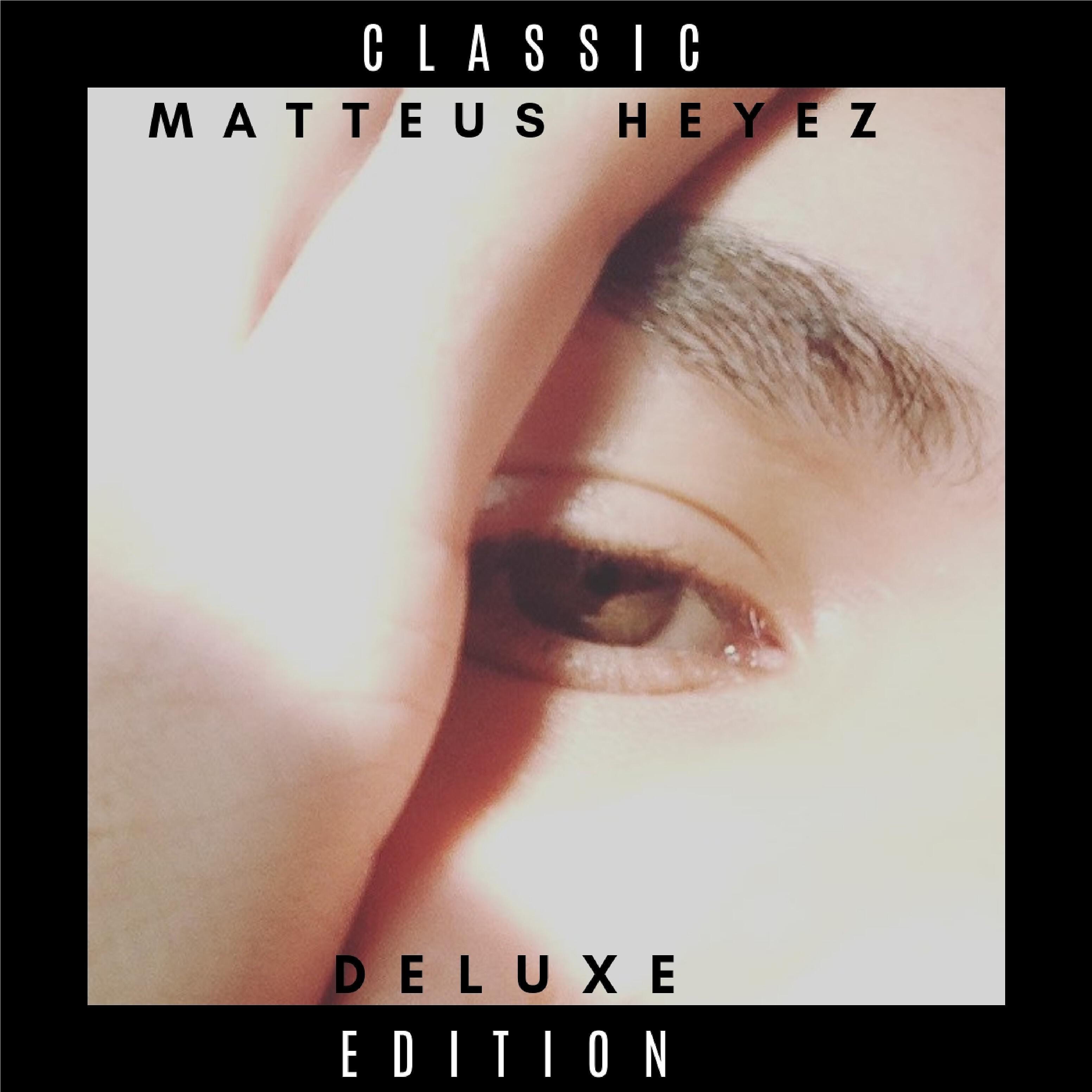 Matteus Heyez - We Are That We Are (Deluxe)