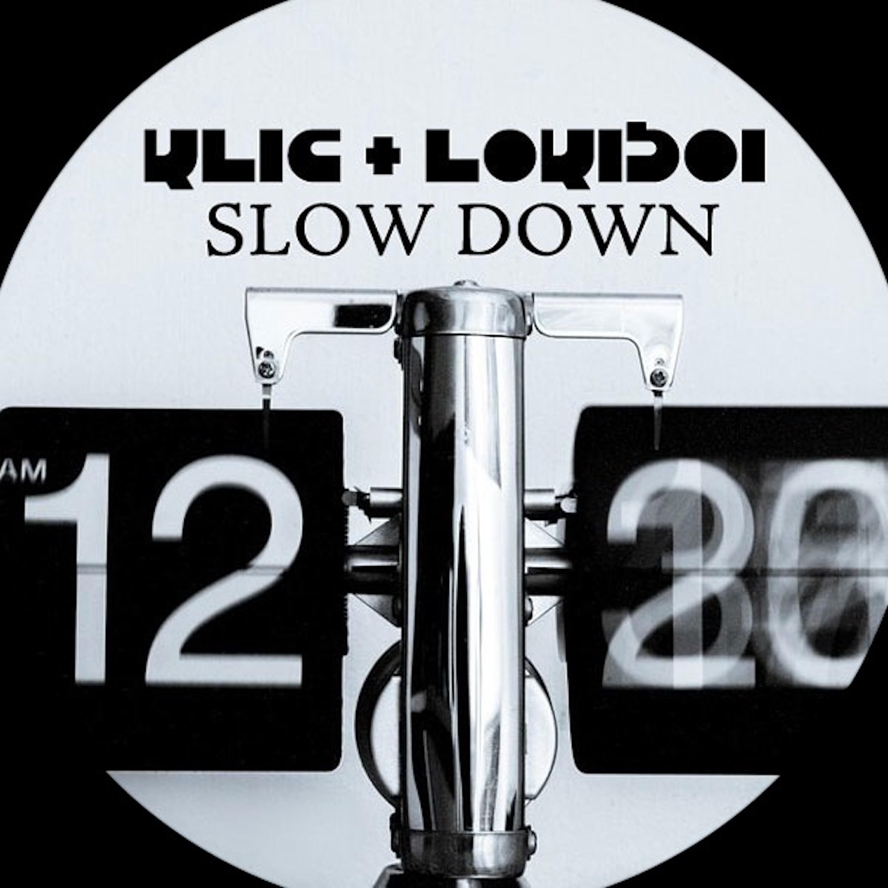Klick - Slow Down (Ethyl Remix)