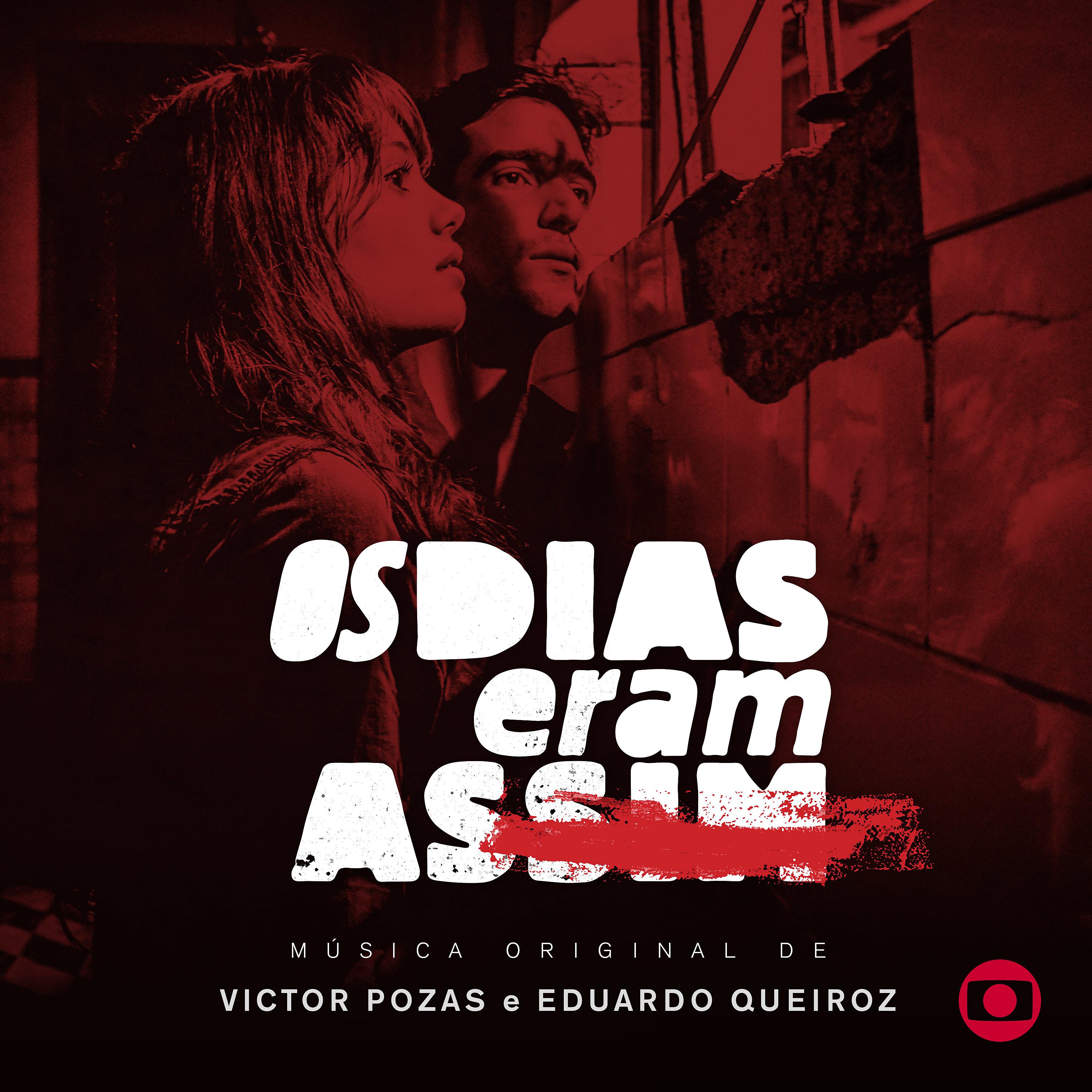Постер альбома Os Dias Eram Assim - Música Original de Victor Pozas e Eduardo Queiroz