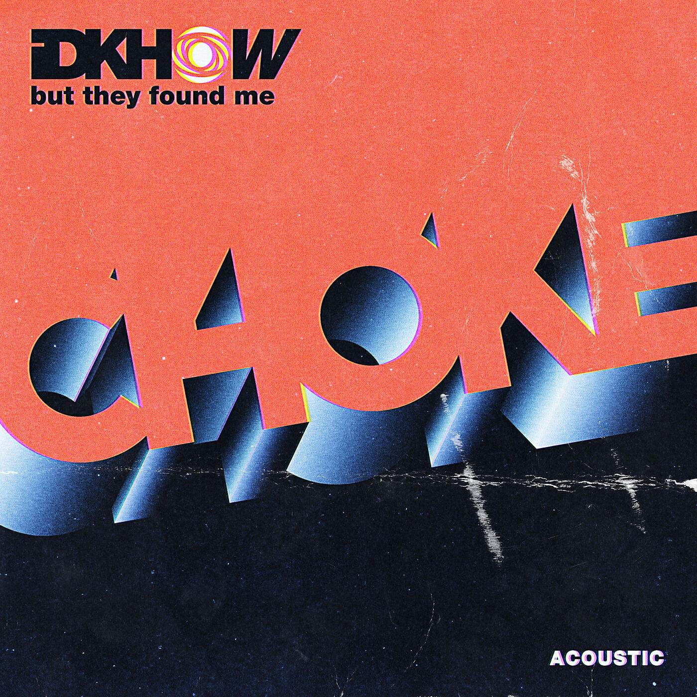 I DONT KNOW HOW BUT THEY FOUND ME - Choke (Acoustic)