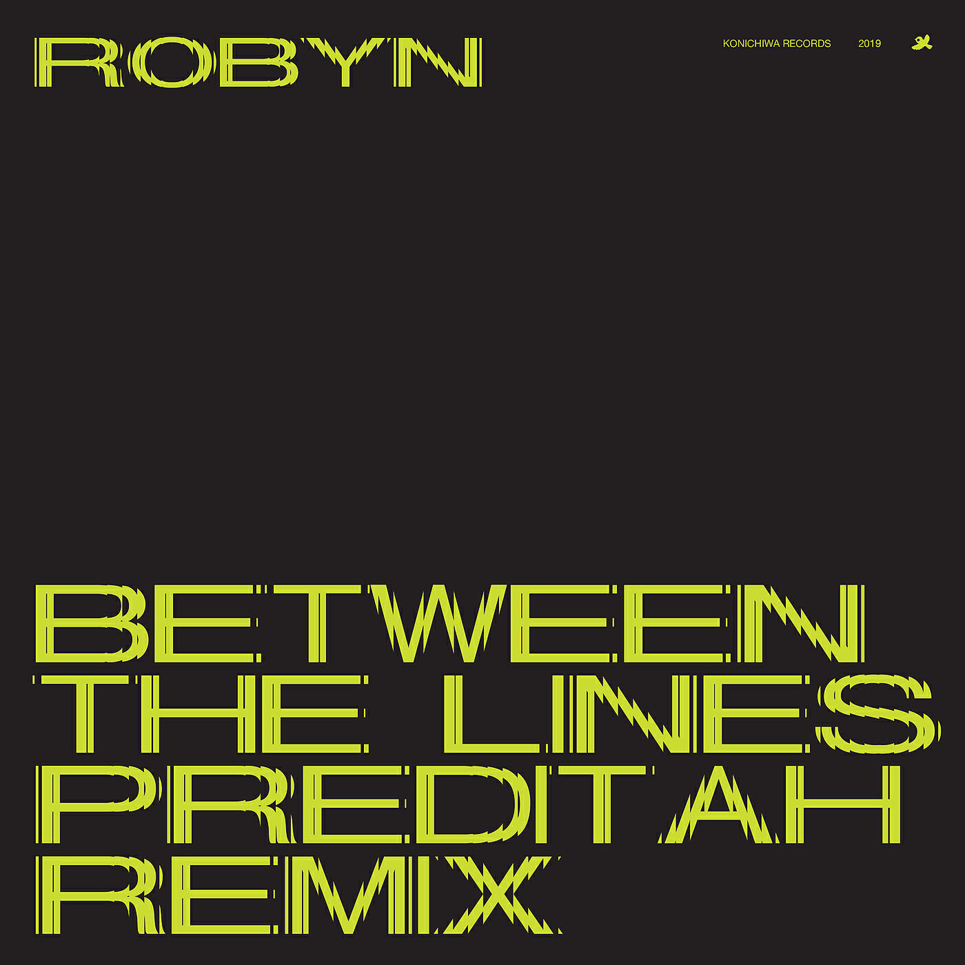 Robyn - Between The Lines (Preditah Main Mix)