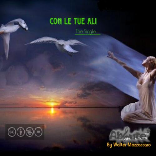 Walter Mazzaccaro - Con le tue ali