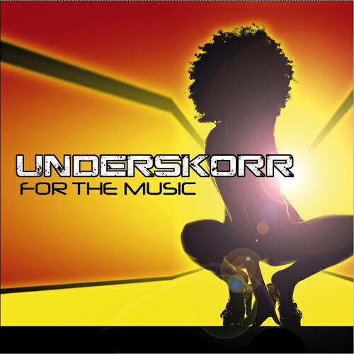 Underskorr - For the Music (Chic Flowerz Mix Edit)