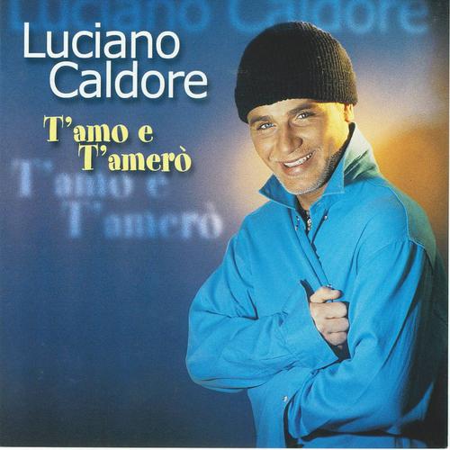 Luciano Caldore - Non ci sei tu con me