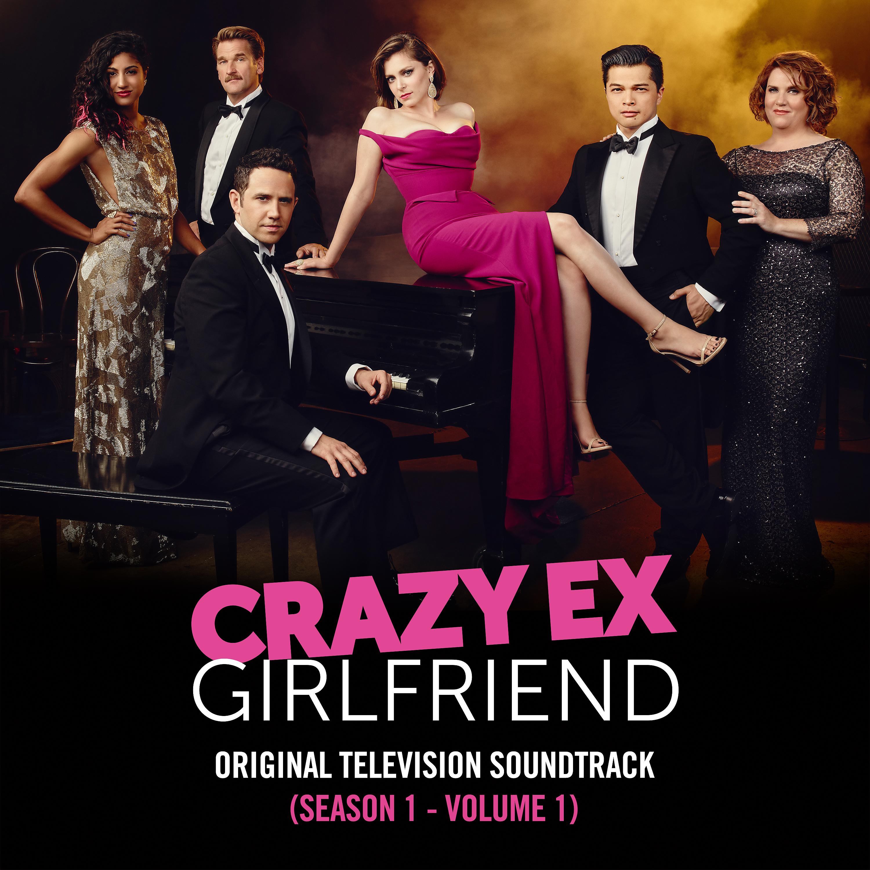 Постер альбома Crazy Ex-Girlfriend: Season 1 (Original Television Soundtrack, Vol. 1)