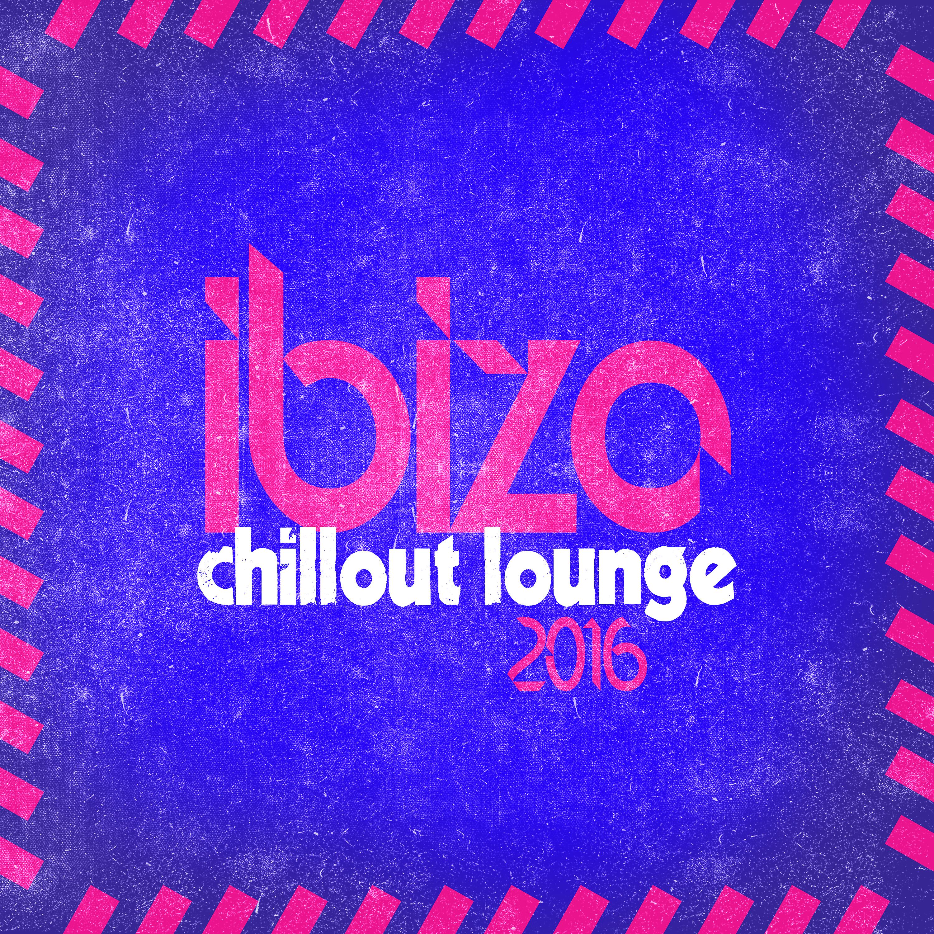 Постер альбома Ibiza Chillout Lounge 2016