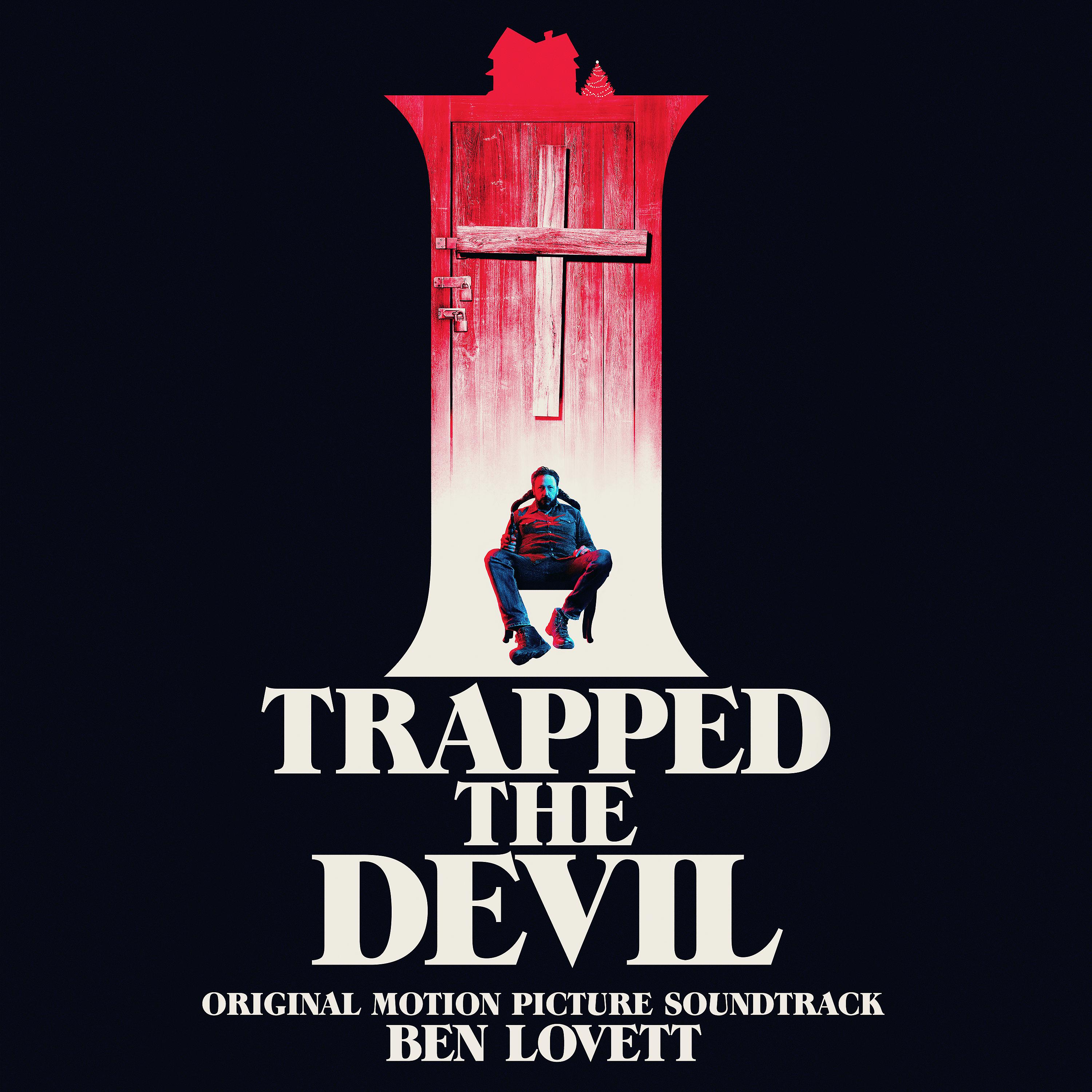 Постер альбома I Trapped the Devil (Original Motion Picture Soundtrack)