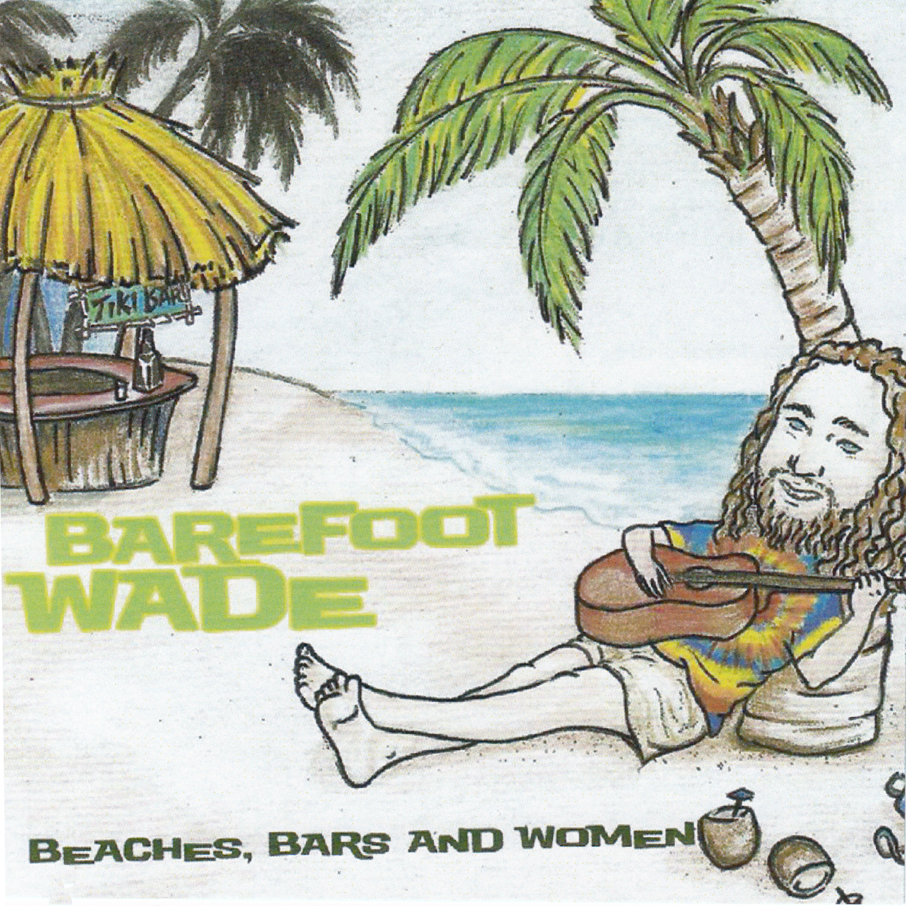 Barefoot Wade - 90 Miles from Cuba