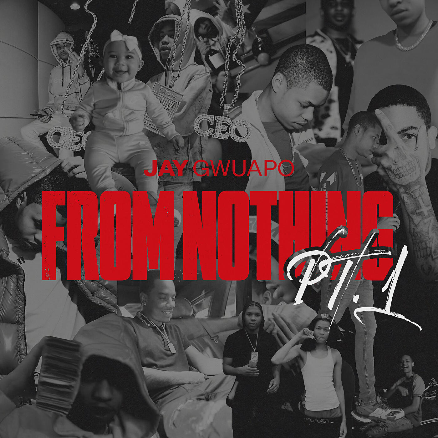 JAY GWUAPO - From Nothing