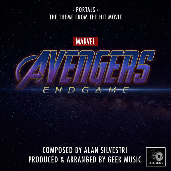 Geek Music - Avengers Endgame : Portals : Main Theme