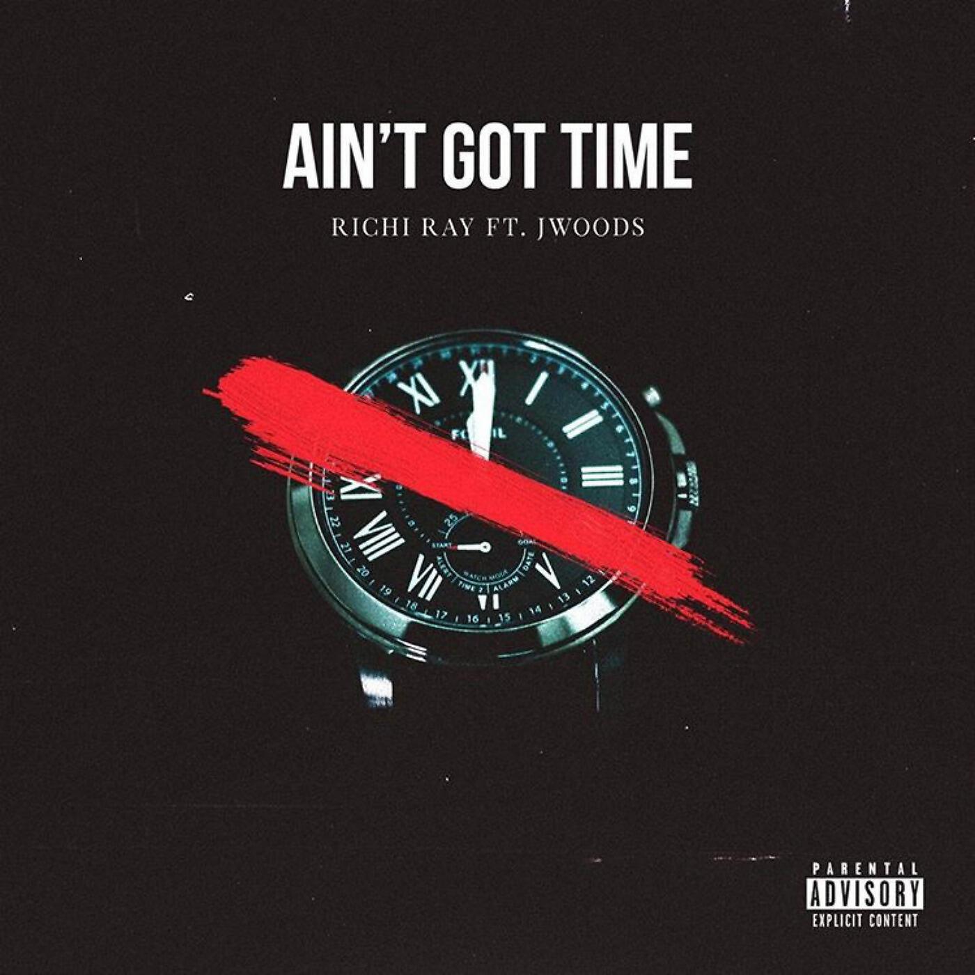 Richi Ray - Ain't Got Time