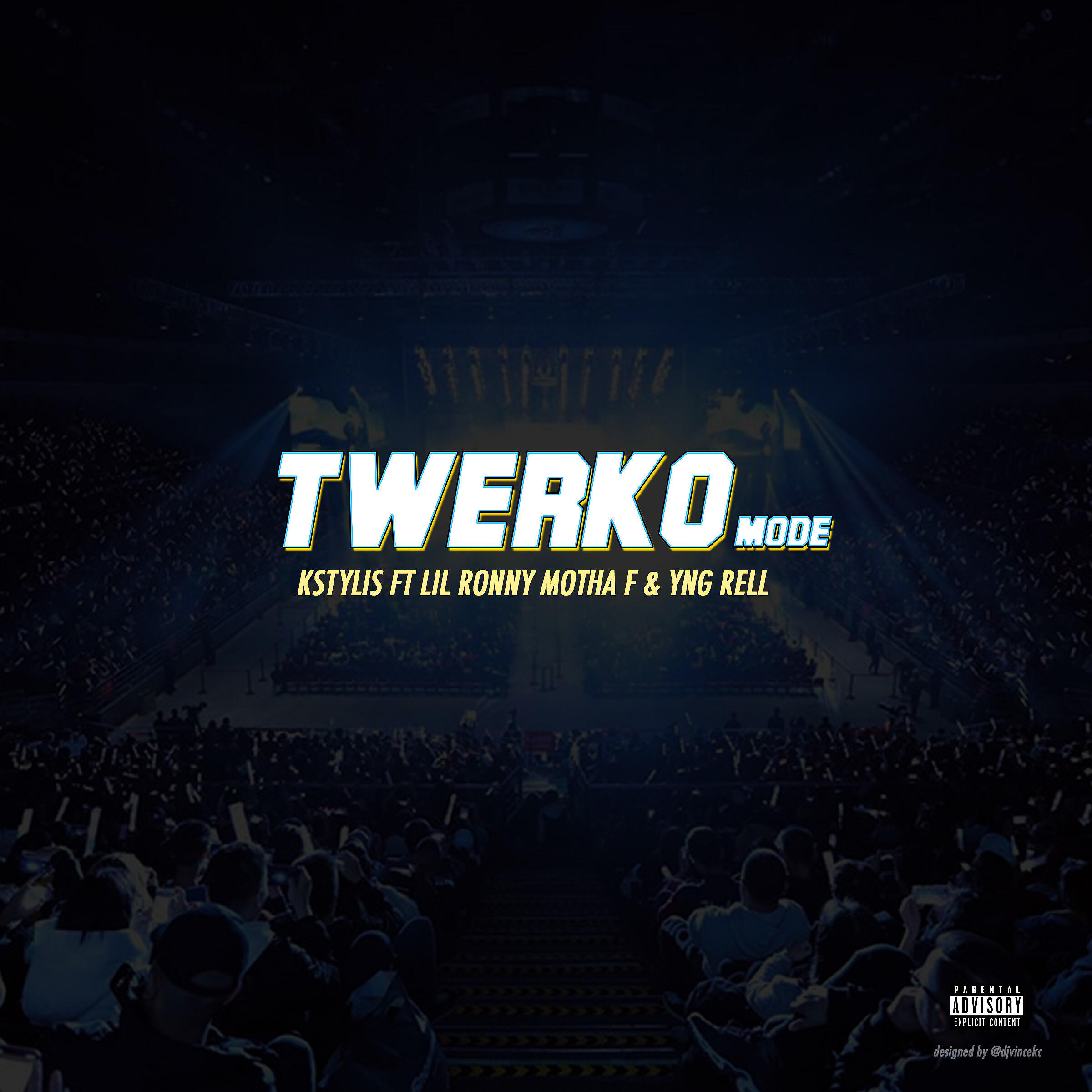 Kstylis - Twerko Mode (feat. Lil Ronny Motha F & Yng Rell)
