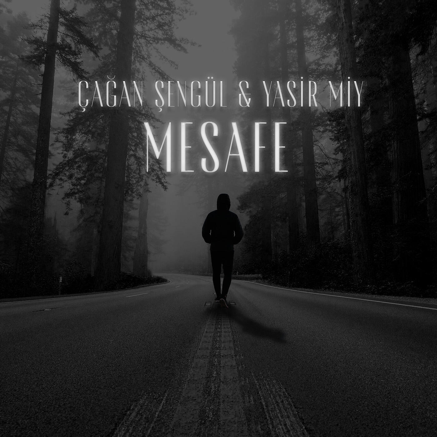 Çağan Şengül - Mesafe