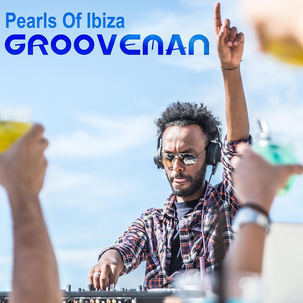 Pearls of Ibiza - Grooveman (Club Mix)