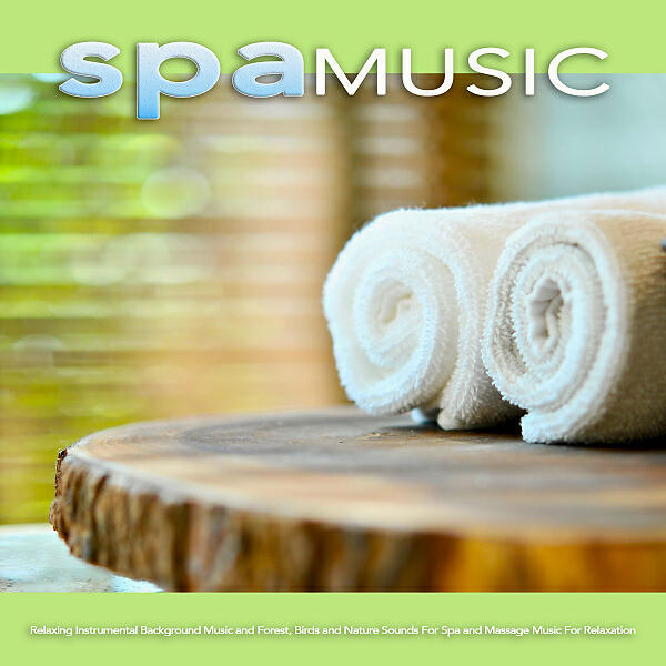 Spa - Tranquil Ambient Nature Music