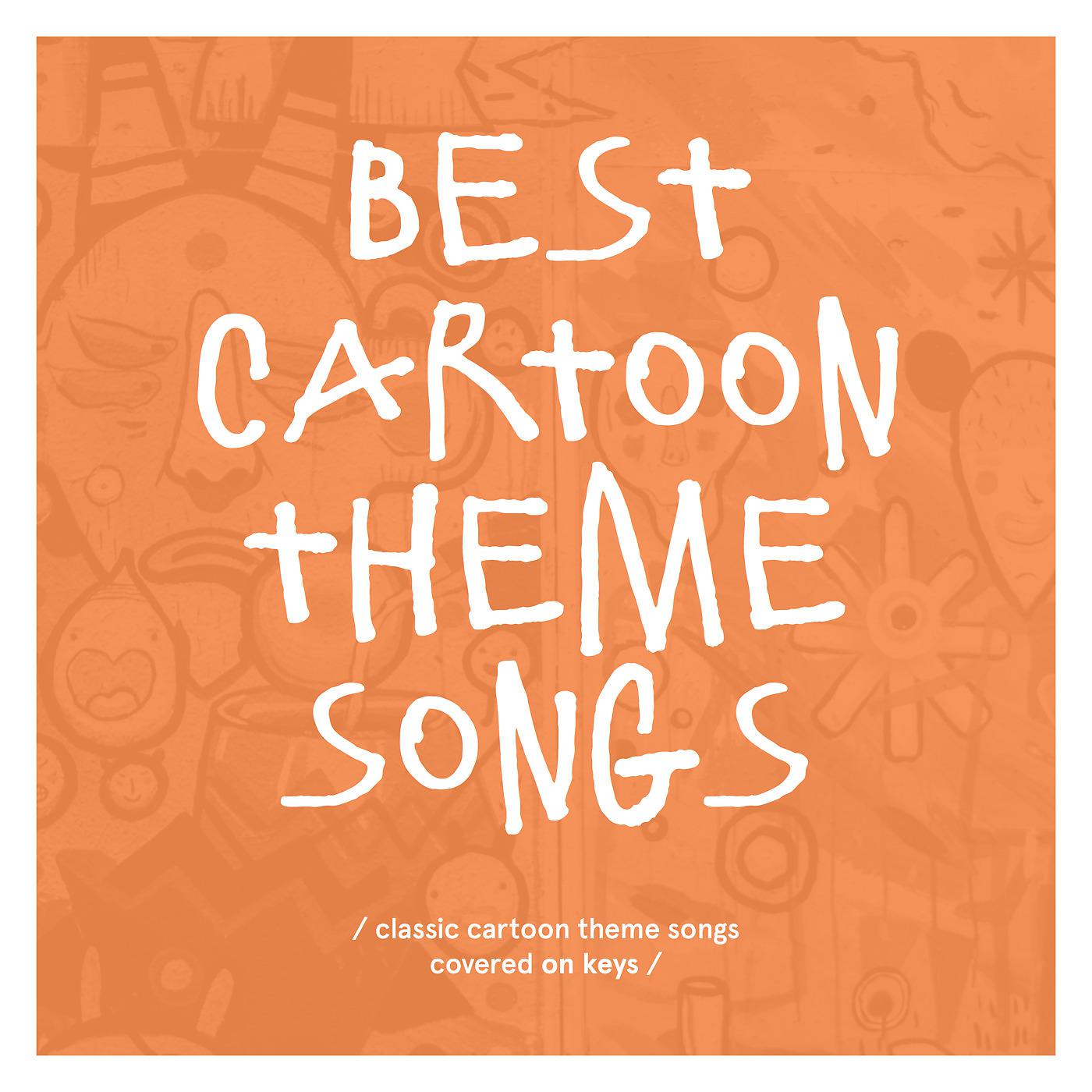 Постер альбома Best Cartoon Theme Songs