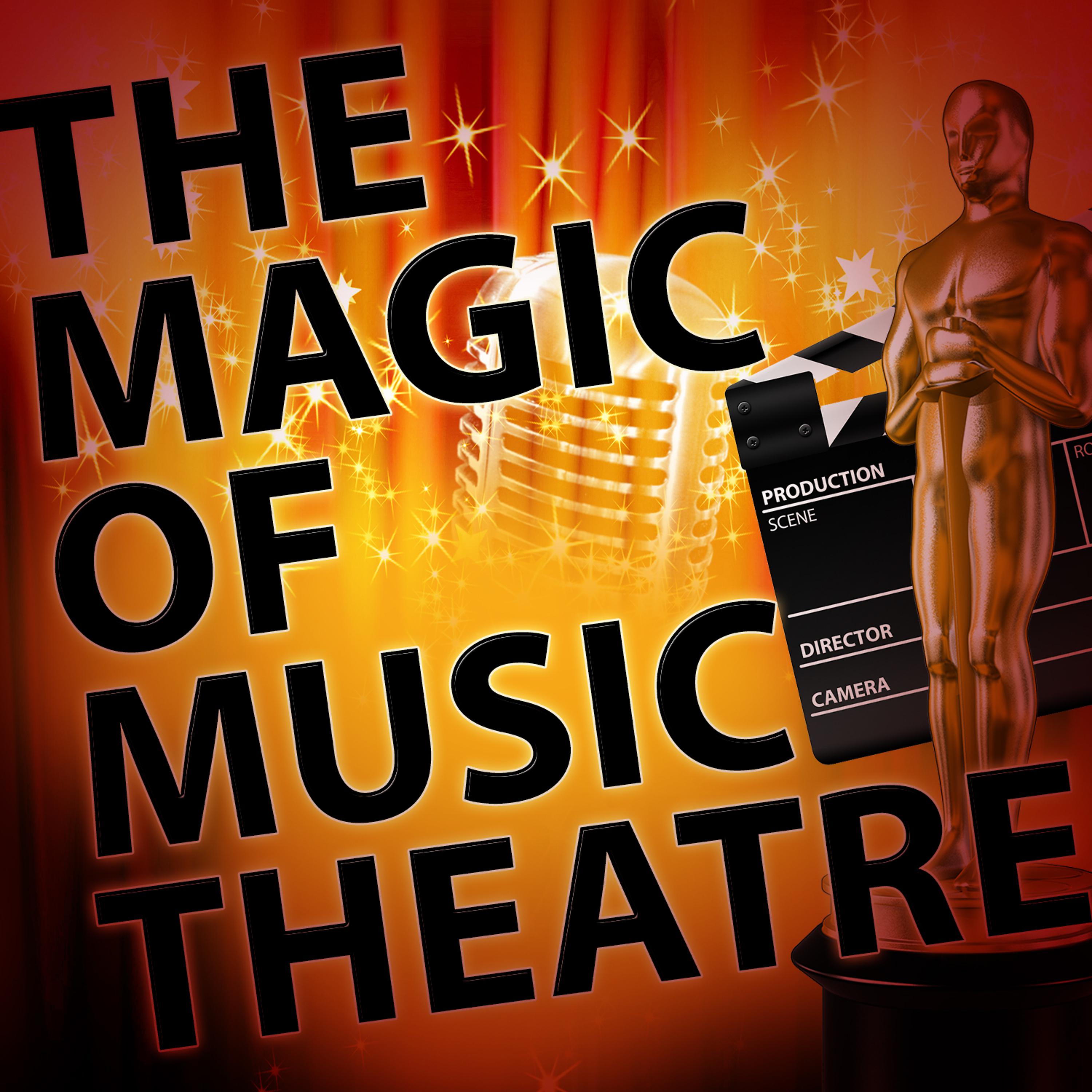 Постер альбома The Magic of Musical Theatre